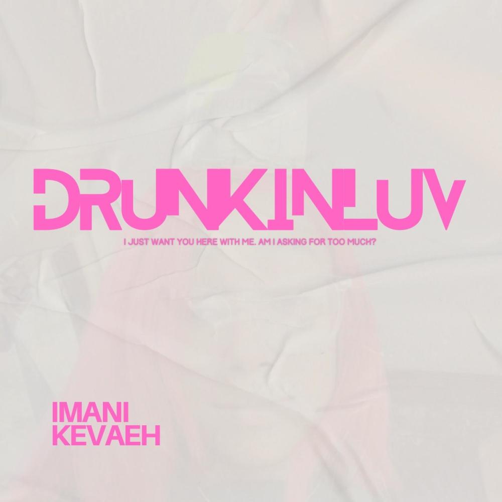Drunk In Luv