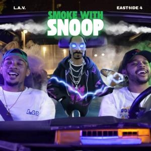 L.A.V.的專輯Smoke With Snoop (feat. E.Side4) [Explicit]