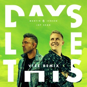 Album Days Like This (VIZE Remix) (Explicit) oleh Jay Sean