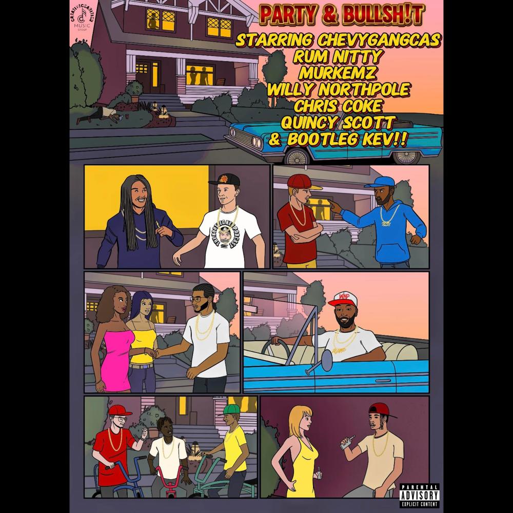 Party & Bullsh!t AZ SUPER MIX (feat. Chris Coke, Murkemz, Quincy Scott, Willy Northpole, Rum Nitty & Bootleg Kev) (Explicit)