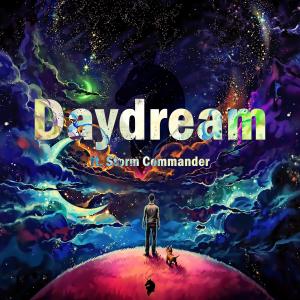 ดาวน์โหลดและฟังเพลง Daydream (feat. Storm Commander) พร้อมเนื้อเพลงจาก Uniqqmusic