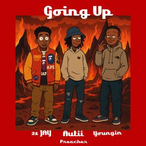 21 J^Y的專輯Going Up (feat. Autii, Youngin & Preacher) [Explicit]