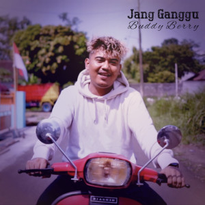 Album Jang Ganggu from Buddy Berry