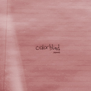 อัลบัม colorblind (Sped) ศิลปิน Mokita