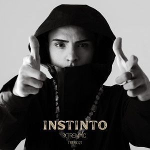 Listen to Instinto (Explicit) song with lyrics from XTREMMC