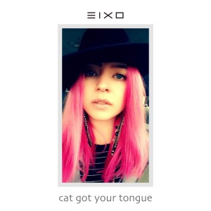Eixo的專輯Cat Got Your Tongue