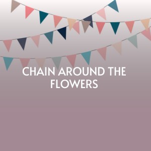 Album Chain Around the Flowers from Various