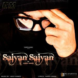 Listen to Saiyan Saiyan song with lyrics from Harry Singh