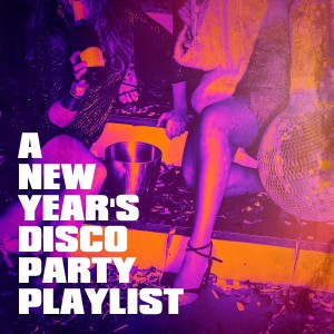 อัลบัม A New Year's Disco Party Playlist ศิลปิน Top 40
