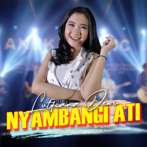 Dengarkan Nyambangi Ati lagu dari Lutfiana Dewi dengan lirik