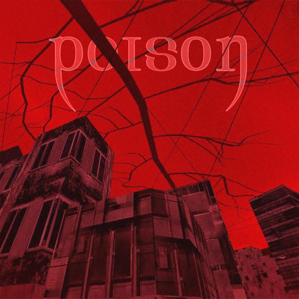 Poison (feat. lonewitch) (Explicit)