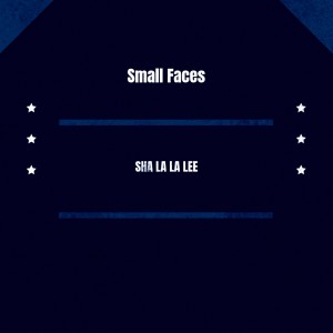 Small Faces的專輯Sha La La Lee