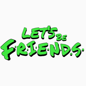 ดาวน์โหลดและฟังเพลง Let's Be F.R.I.E.N.D.S. พร้อมเนื้อเพลงจาก Dope Junkies