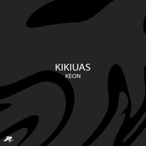 Listen to KIKIUAS song with lyrics from Keon