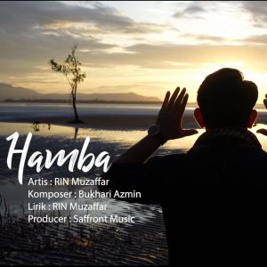 Listen to Hamba (Official) (Explicit) song with lyrics from RIN Muzaffar