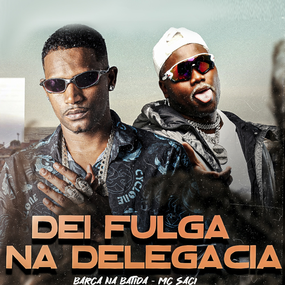 Dei Fulga na Delegacia (feat. MC Saci)
