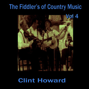 Clint Howard的專輯The Fiddler's of Country Music, Vol. 4