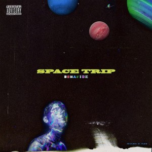 Bonafide的專輯Space trip (Explicit)