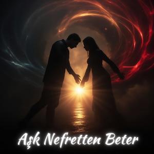 Dağhan的專輯Aşk Nefretten Beter (feat. Işık)