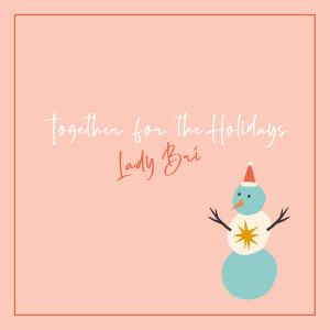 Album Together for the Holidays from Lady Bri