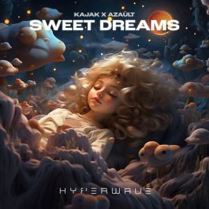 Album Sweet Dreams (Hypertechno Mix) oleh Azault