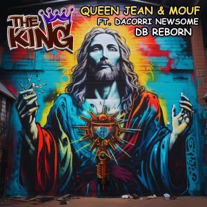 收聽Queen Jean的The King (feat. Mouf, Dacorri Newsome & DB Reborn)歌詞歌曲