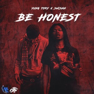 ดาวน์โหลดและฟังเพลง Be Honest (Explicit) พร้อมเนื้อเพลงจาก Yung Tory