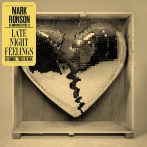收聽Mark Ronson的Late Night Feelings (Channel Tres Remix)歌詞歌曲
