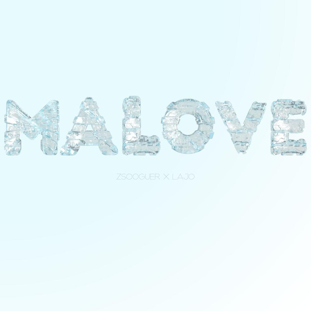 MALOVE (feat. L.A.J.O)