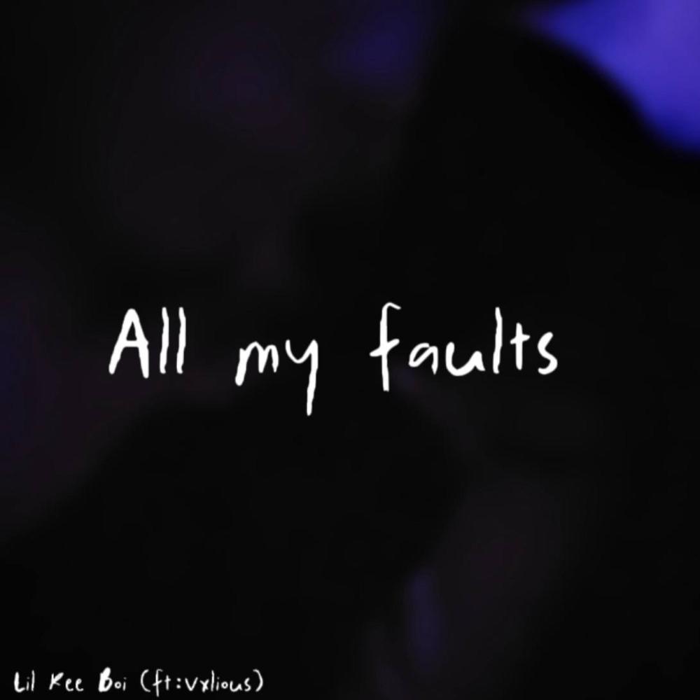 All my faults (Explicit)
