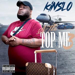 Kinslo的專輯At The Top It's Just Me 3 (Explicit)