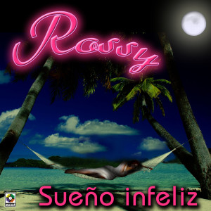 ดาวน์โหลดและฟังเพลง Sueño Infeliz พร้อมเนื้อเพลงจาก Rossy