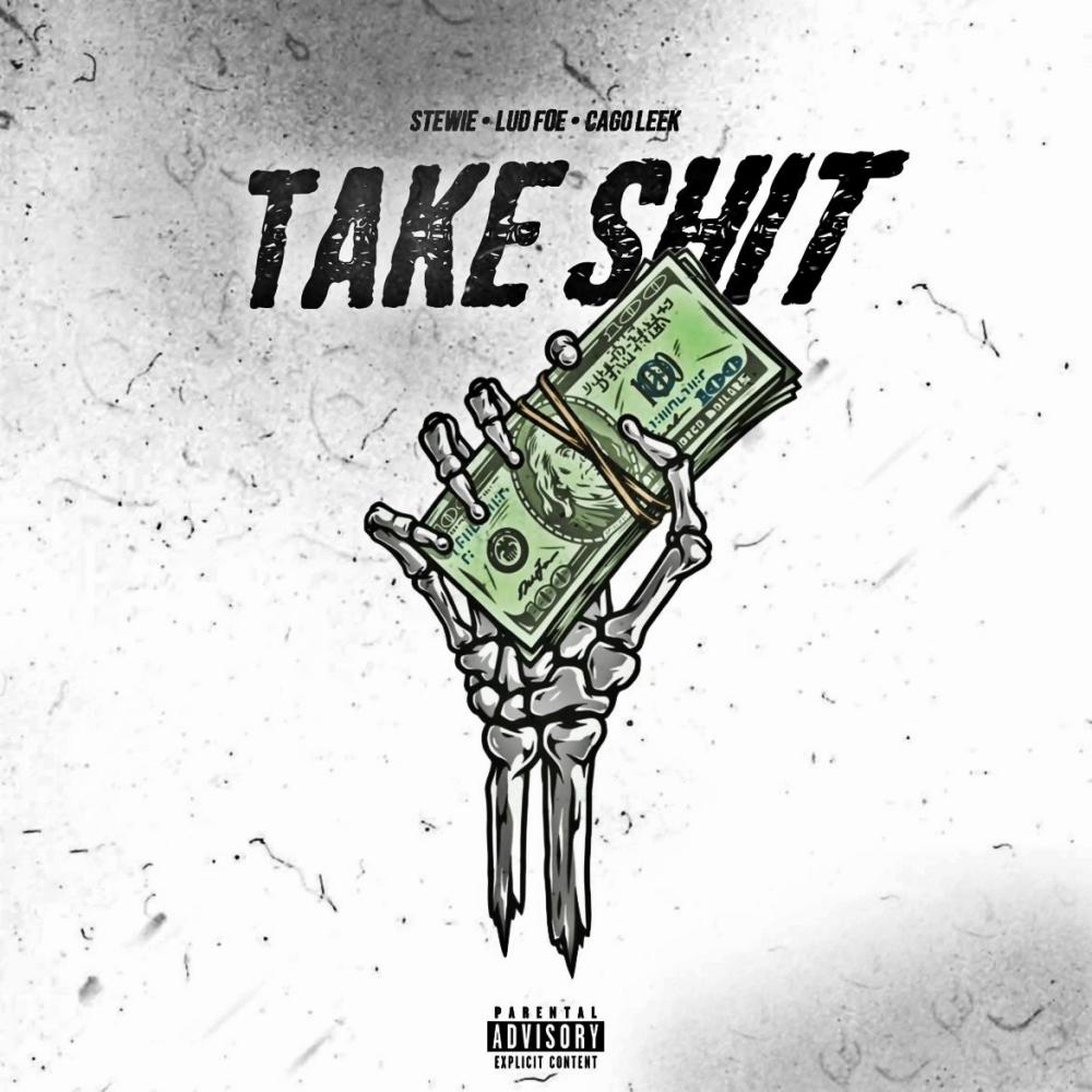 Take **** (feat. Lud Foe & Cago Leek) (Explicit)