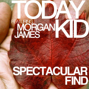 收聽Today Kid的Spectacular Find歌詞歌曲