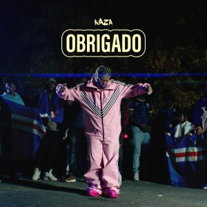 收听Naza的Obrigado (Explicit)歌词歌曲