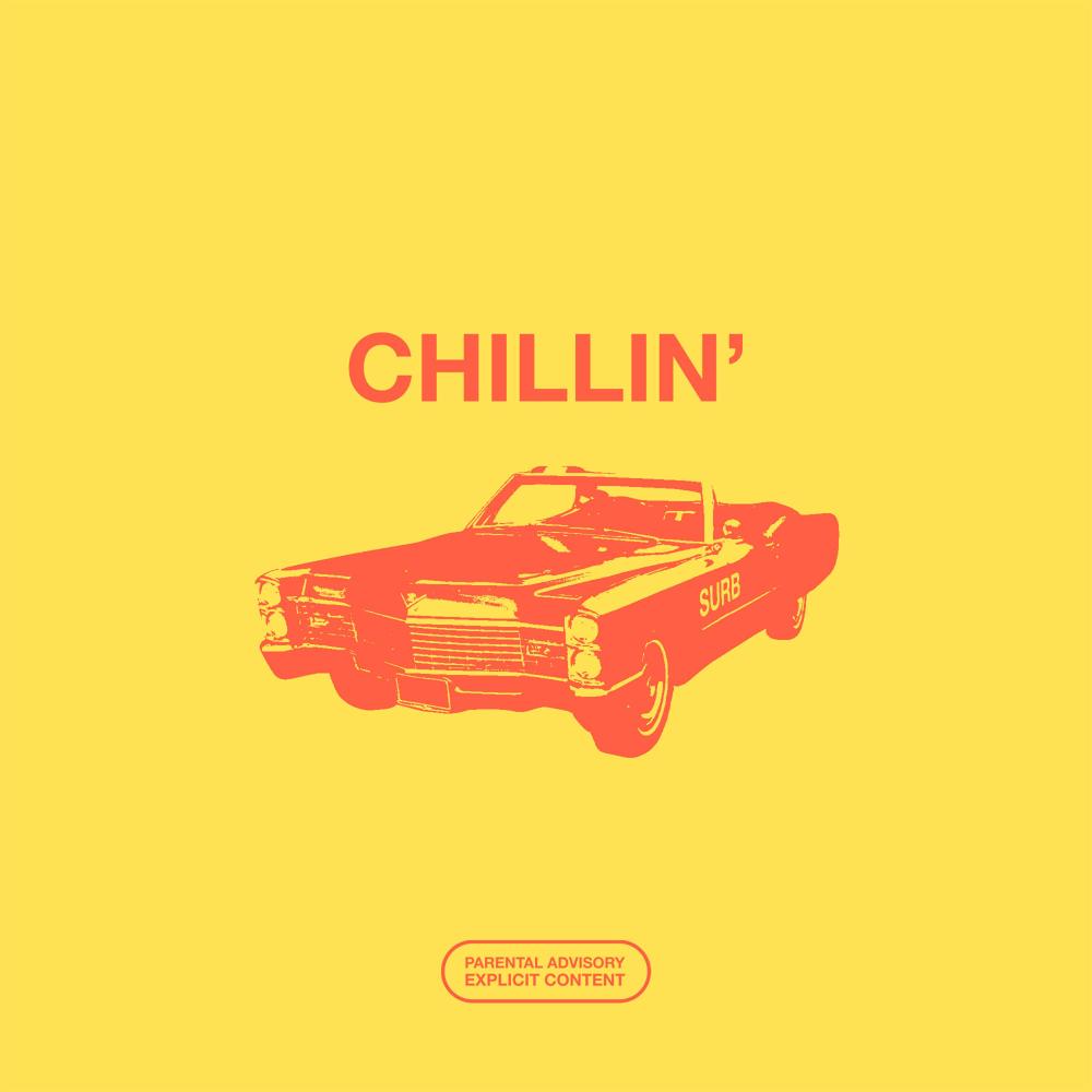 Chillin' (Explicit)