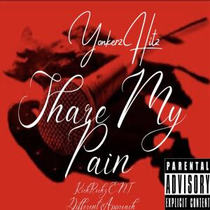 ดาวน์โหลดและฟังเพลง Share My Pain by Yonkerz Hitz KickRockz E.N.T Different Approach (Explicit) พร้อมเนื้อเพลงจาก Yonkerz Hitz