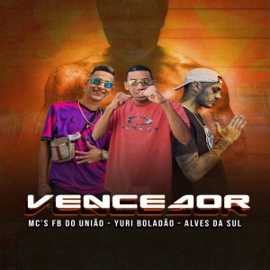 ดาวน์โหลดและฟังเพลง Vencedor (Explicit) พร้อมเนื้อเพลงจาก Mc fb do união