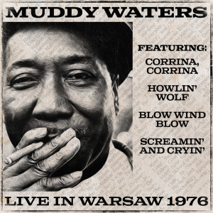 Album Muddy Waters Live in Warsaw 1976 from Muddy Waters