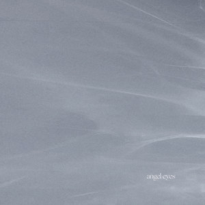 收聽Fern.的Angel Eyes歌詞歌曲