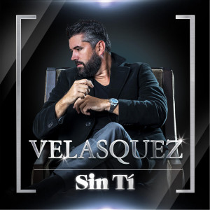 Listen to Sin Ti song with lyrics from Velasquez