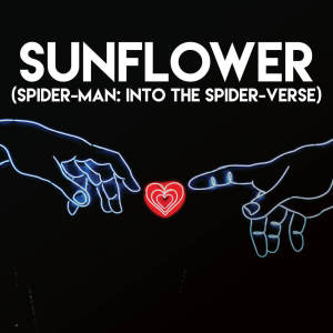 Listen to Sunflower (Spider-Man: Into the Spider-Verse) song with lyrics from Vibe2Vibe