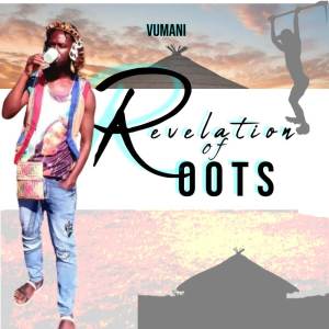 อัลบัม Revelation Of Roots ศิลปิน Vumani