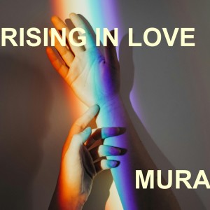 อัลบัม Rising In Love ศิลปิน Mura