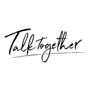 Talk Together [KOOHOO Podcast]