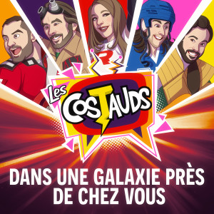 收聽Les Costauds的Dans une galaxie près de chez vous歌詞歌曲