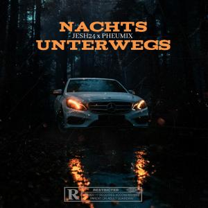 Album Nachts Unterwegs oleh Jesh24