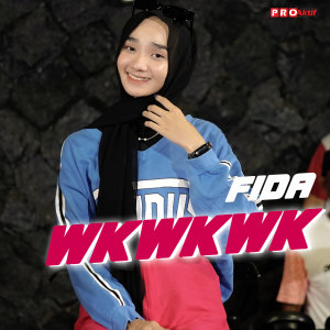 Listen to Wkwkwk song with lyrics from Fida