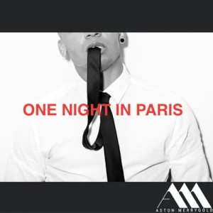ดาวน์โหลดและฟังเพลง One Night In Paris พร้อมเนื้อเพลงจาก Aston Merrygold