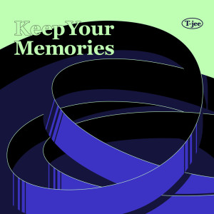 Album Keep Your Memories from T Jee